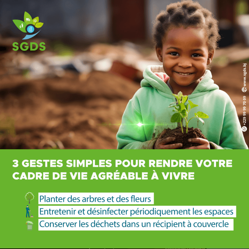 Trois gestes simples pour rendre votre cadre de vie agréable à vivre :